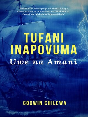 cover image of Tufani Inapovuma--Uwe na Amani